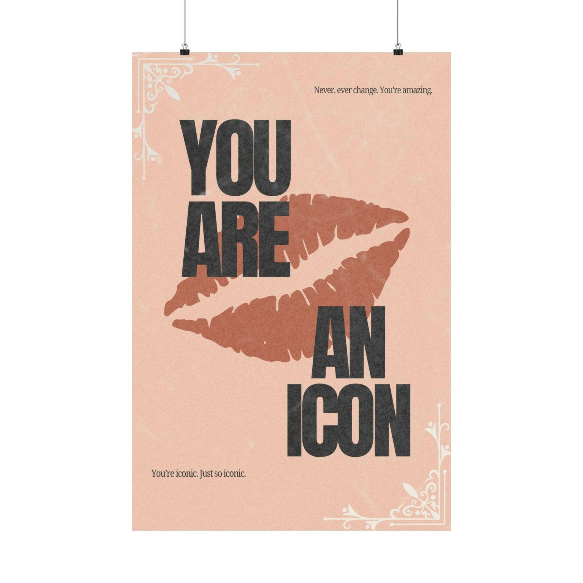 “You Are an Icon” Poster – Inspirational Wall Art for Home or Office - Chronicle & Conquer