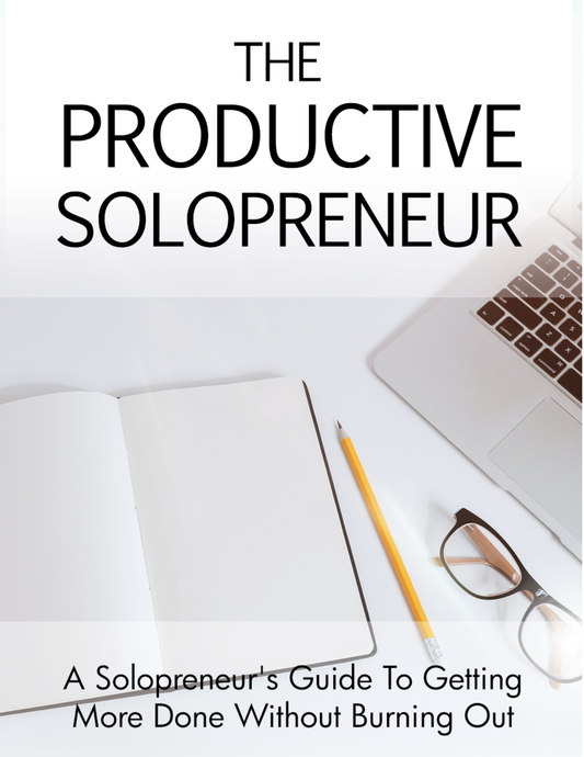 The Productive Solopreneur: Mastering Work-Life Balance and Boosting Productivity - Chronicle & Conquer